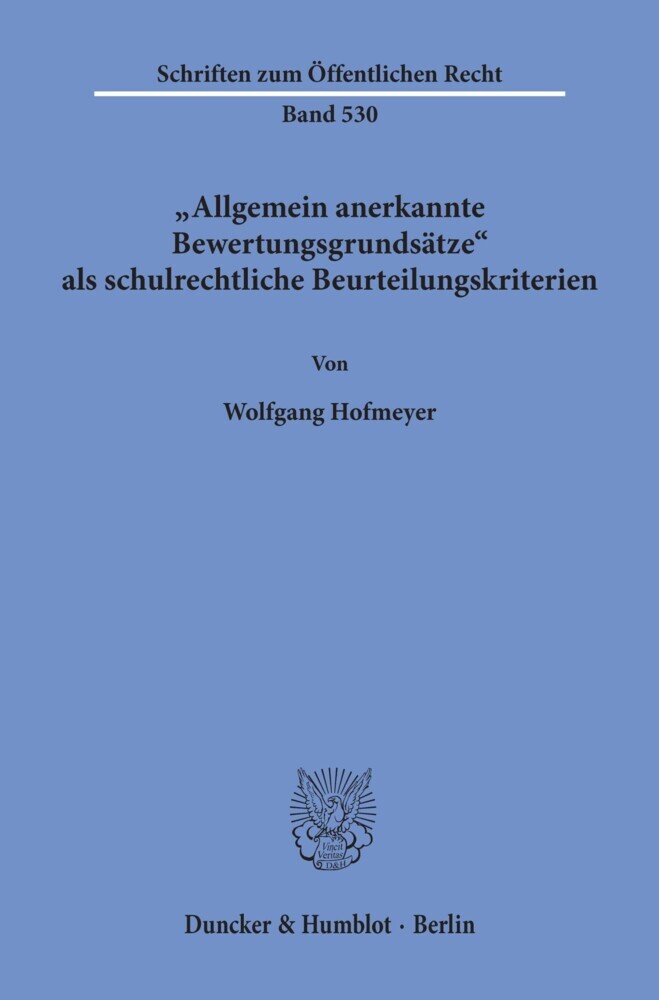 Allgemein anerkannte Bewertungsgrundsätze als schulrechtliche Beurteilungskriterien. main product photo