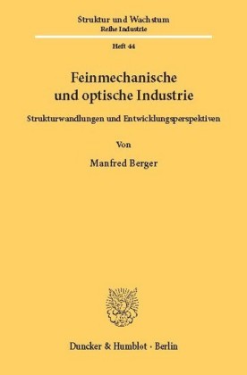 Feinmechanische und optische Industrie.