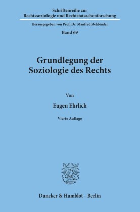 Grundlegung der Soziologie des Rechts.