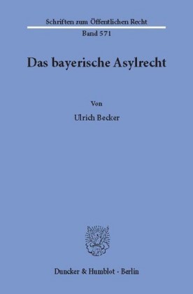 Das bayerische Asylrecht.
