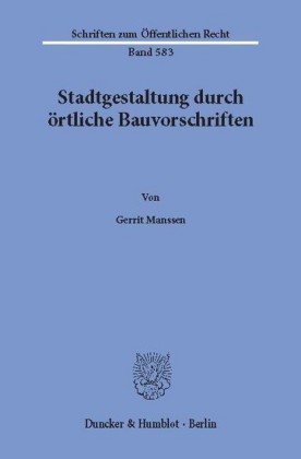 Stadtgestaltung durch örtliche Bauvorschriften.