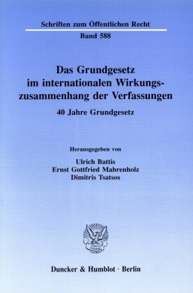 Das Grundgesetz im internationalen Wirkungszusammenhang der Verfassungen.
