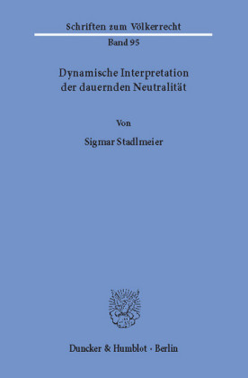Dynamische Interpretation der dauernden Neutralität.