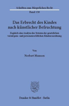 Das Erbrecht des Kindes nach künstlicher Befruchtung.
