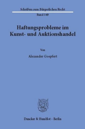 Haftungsprobleme im Kunst- und Auktionshandel.