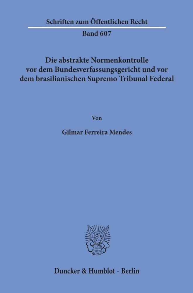 Die abstrakte Normenkontrolle vor dem Bundesverfassungsgericht und vor dem brasilianischen Supremo Tribunal Federal. main product photo