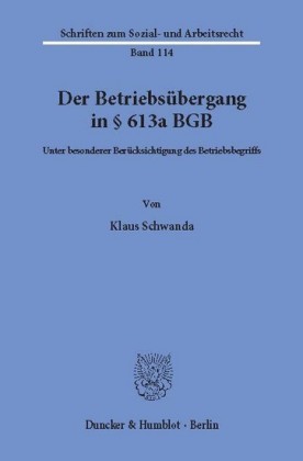 Der Betriebsübergang in 613a BGB.