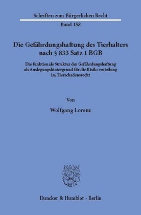 Die Gefährdungshaftung des Tierhalters nach 833 Satz 1 BGB.