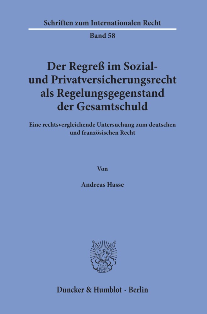 Der Regreß im Sozial- und Privatversicherungsrecht als Regelungsgegenstand der Gesamtschuld. main product photo