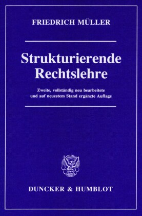 Strukturierende Rechtslehre.