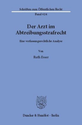 Der Arzt im Abtreibungsstrafrecht.
