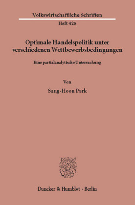 Optimale Handelspolitik unter verschiedenen Wettbewerbsbedingungen.