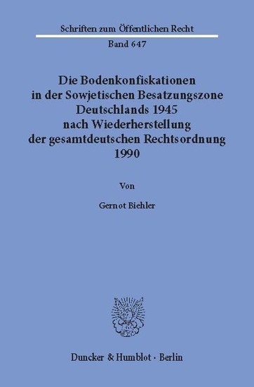 Die Bodenkonfiskationen in der Sowjetischen Besatzungszone Deutschlands 1945 nach Wiederherstellung der gesamtdeutschen Rechtsordnung 1990. main product photo
