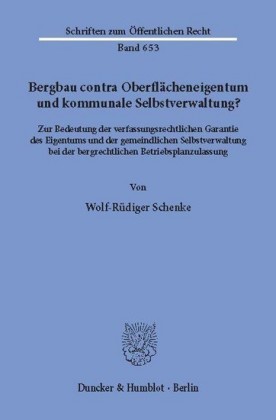 Bergbau contra Oberflächeneigentum und kommunale Selbstverwaltung?