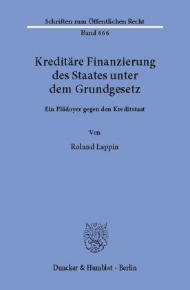 Kreditäre Finanzierung des Staates unter dem Grundgesetz.