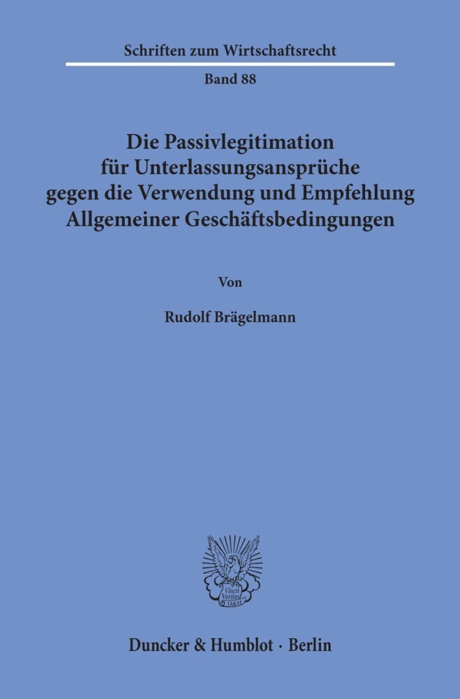 Die Passivlegitimation für Unterlassungsansprüche gegen die Verwendung und Empfehlung Allgemeiner Geschäftsbedingungen. main product photo