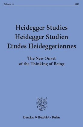 Heidegger Studies / Heidegger Studien / Etudes Heideggeriennes.