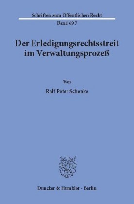 Der Erledigungsrechtsstreit im Verwaltungsprozeß.