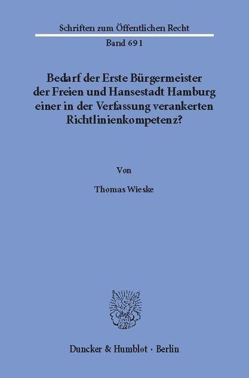 Bedarf der Erste Bürgermeister der Freien und Hansestadt Hamburg einer in der Verfassung verankerten Richtlinienkompetenz? main product photo