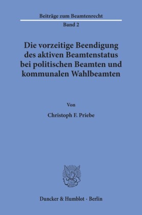 Die vorzeitige Beendigung des aktiven Beamtenstatus bei politischen Beamten und kommunalen Wahlbeamten.