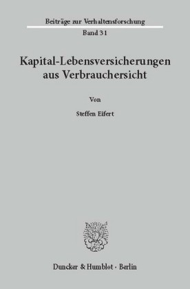 Kapital-Lebensversicherungen aus Verbrauchersicht.