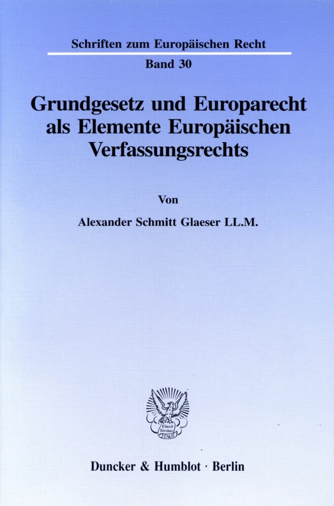 Grundgesetz und Europarecht als Elemente Europäischen Verfassungsrechts. main product photo