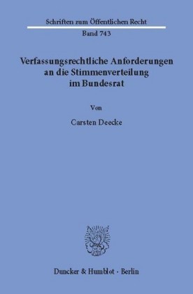 Verfassungsrechtliche Anforderungen an die Stimmenverteilung im Bundesrat.
