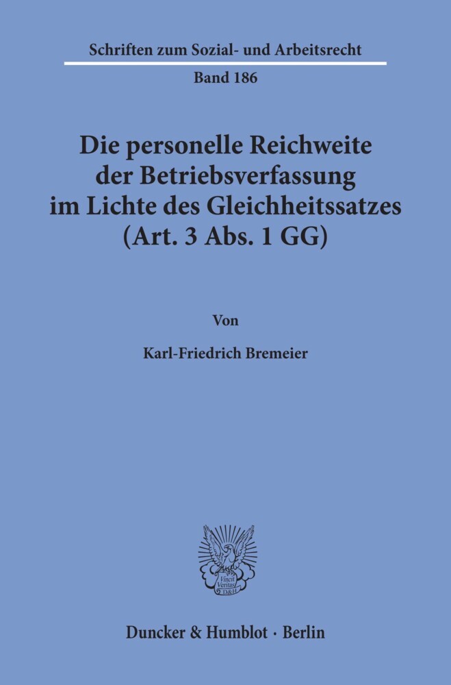 Die personelle Reichweite der Betriebsverfassung im Lichte des Gleichheitssatzes (Art. 3 Abs. 1 GG). main product photo