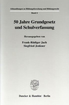 50 Jahre Grundgesetz und Schulverfassung.