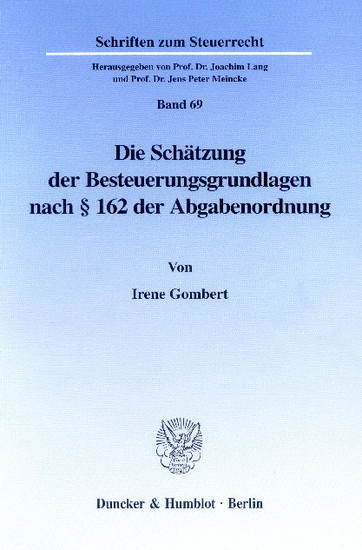 Die Schätzung der Besteuerungsgrundlagen nach 162 der Abgabenordnung. main product photo