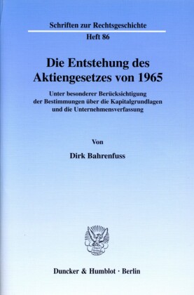 Die Entstehung des Aktiengesetzes von 1965.