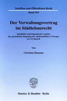 Der Verwaltungsvertrag im Städtebaurecht.