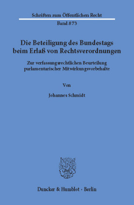 Die Beteiligung des Bundestags beim Erlaß von Rechtsverordnungen.
