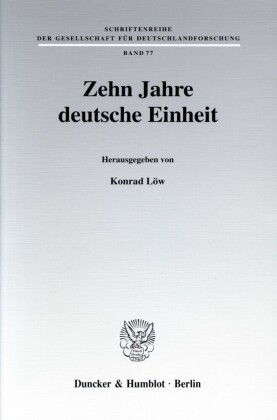 Zehn Jahre deutsche Einheit.