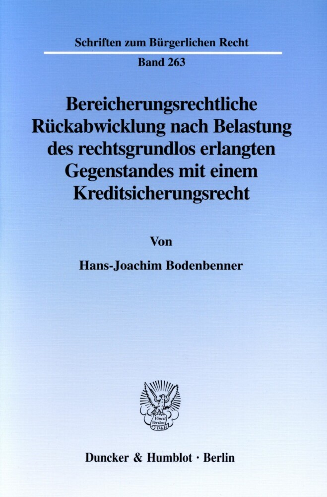 Bereicherungsrechtliche Rückabwicklung nach Belastung des rechtsgrundlos erlangten Gegenstandes mit einem Kreditsicherungsrecht. main product photo