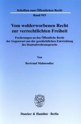 Vom wohlerworbenen Recht zur verrechtlichten Freiheit.