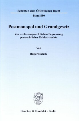 Postmonopol und Grundgesetz.
