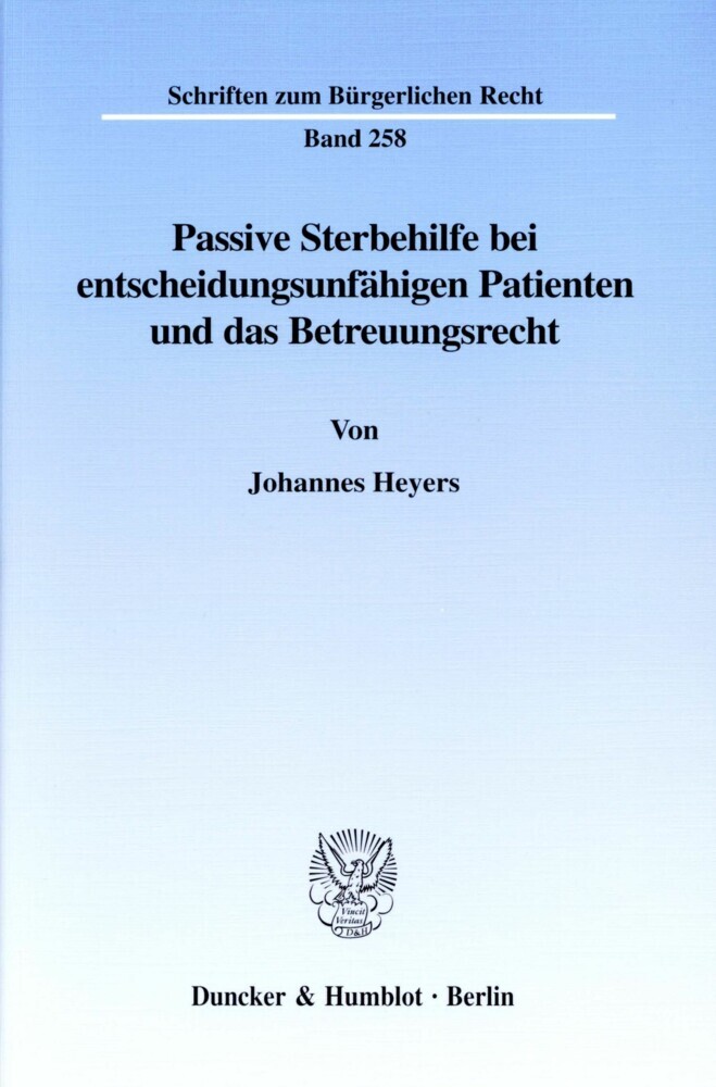 Passive Sterbehilfe bei entscheidungsunfähigen Patienten und das Betreuungsrecht. main product photo
