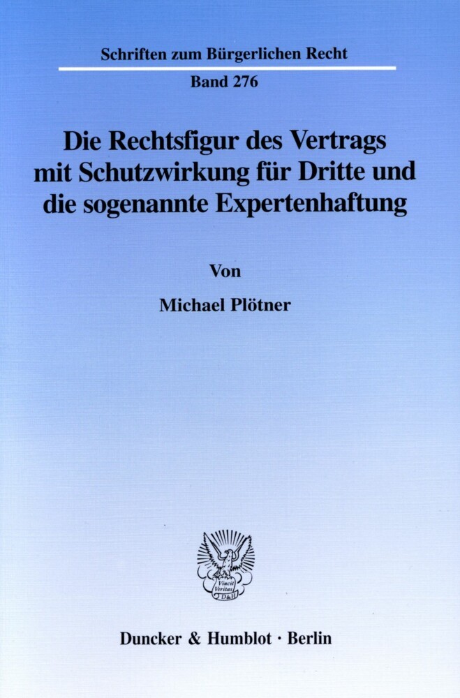 Die Rechtsfigur des Vertrags mit Schutzwirkung für Dritte und die sogenannte Expertenhaftung. main product photo