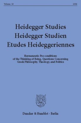 Heidegger Studies / Heidegger Studien / Etudes Heideggeriennes.