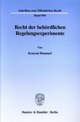Recht der behördlichen Regelungsexperimente.