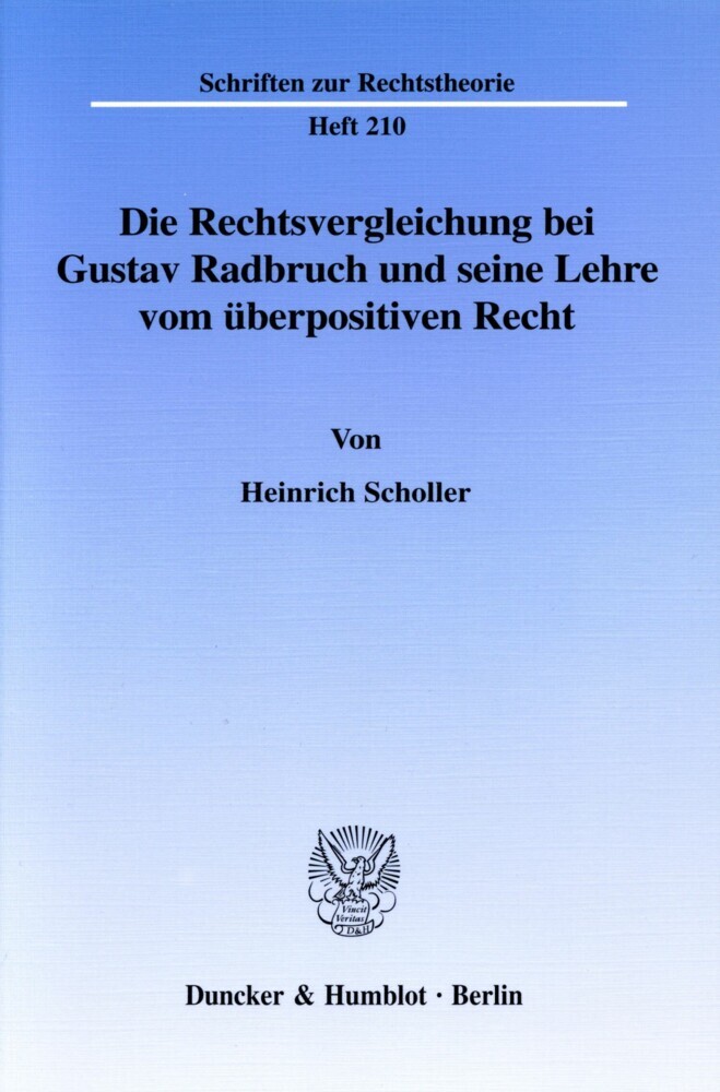 Die Rechtsvergleichung bei Gustav Radbruch und seine Lehre vom überpositiven Recht. main product photo