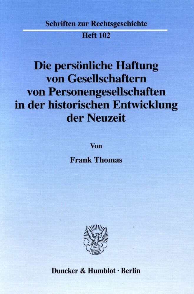 Die persönliche Haftung von Gesellschaftern von Personengesellschaften in der historischen Entwicklung der Neuzeit. main product photo
