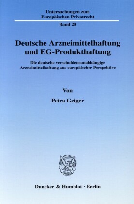 Deutsche Arzneimittelhaftung und EG-Produkthaftung.