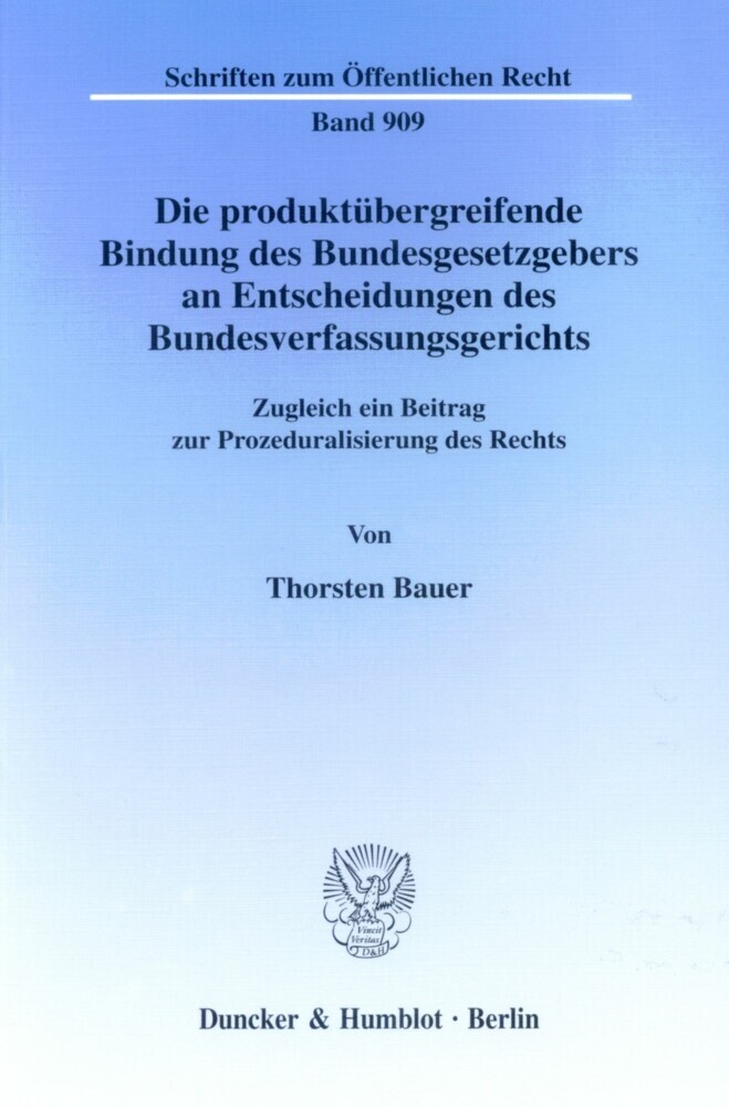 Die produktübergreifende Bindung des Bundesgesetzgebers an Entscheidungen des Bundesverfassungsgerichts. main product photo