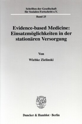 Evidence-based Medicine: Einsatzmöglichkeiten in der stationären Versorgung.