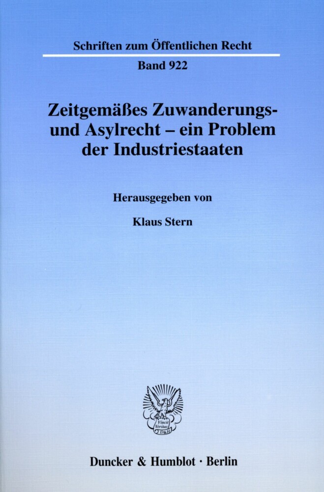 Zeitgemäßes Zuwanderungs- und Asylrecht - ein Problem der Industriestaaten. main product photo