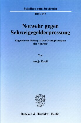 Notwehr gegen Schweigegelderpressung.