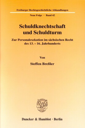 Schuldknechtschaft und Schuldturm.