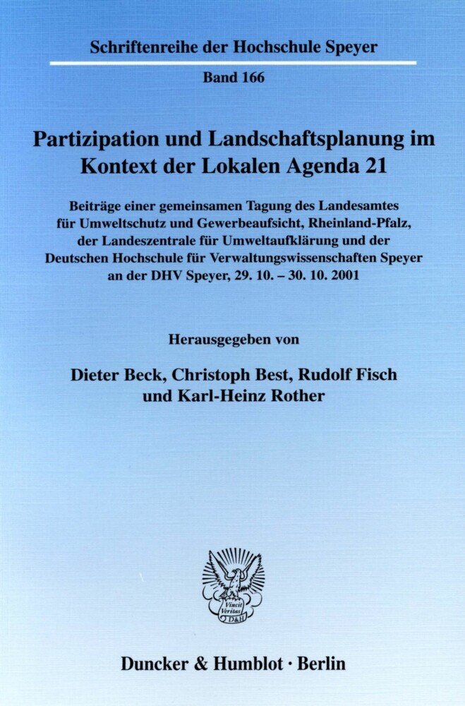 Partizipation und Landschaftsplanung im Kontext der Lokalen Agenda 21. Beteiligungsformen als Strategien zur Planerstellung und -umsetzung in Wissenschaft und Praxis. main product photo